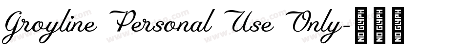 Groyline Personal Use Only字体转换